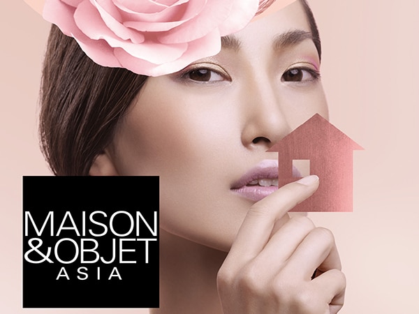 Maison&Objet Asia Cancelled for 2017 & 2018